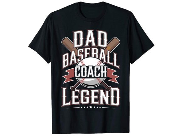 Dad Baseball Coach Legend T-Shirt Design