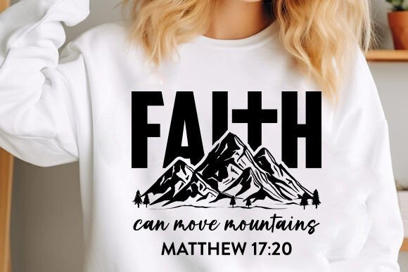 Faith Can Move Mountains SVG Review