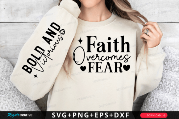 Faith Overcomes Fear Sleeve Svg Design T-Shirt Designs
