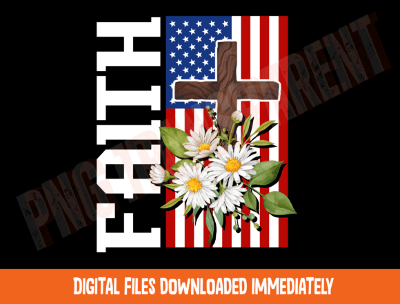 Faith Png, American Flag Daisy Png and T-Shirt Designs
