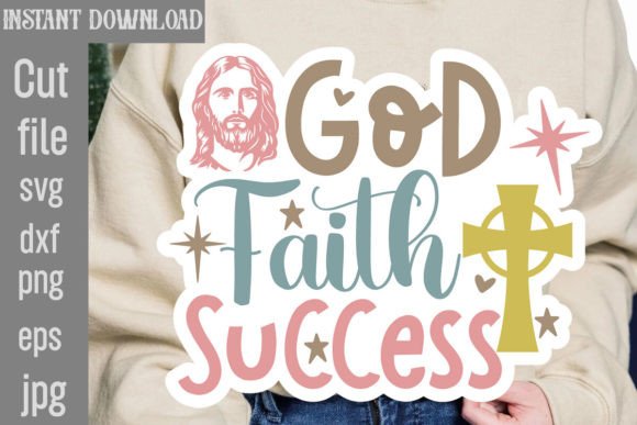 God Faith Success SVG Cut File for T-Shirt Designs