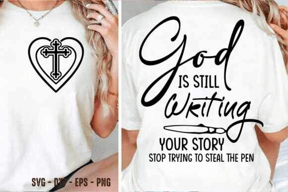 God is Still Writing SVG Bible PNG for T-Shirt Designs
