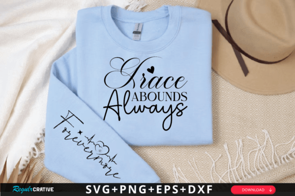 Grace Abounds Always Sleeve Svg Design for T-Shirt Designs