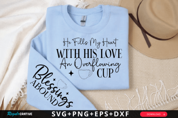 He Fills My Heart with His Love SVG T-Shirt Designs