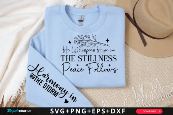 He Whispers Hope in the Stillness SVG T-Shirt Designs