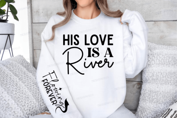 His Love is a River Sleeve Svg Design