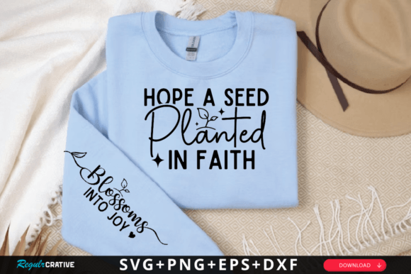 Hope a Seed Planted in Faith Sleeve Svg T-Shirt Designs