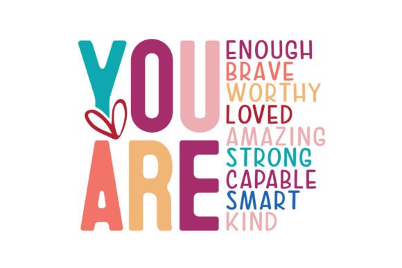 Mothers Day, You Are Enough Always SVG T-Shirt Designs