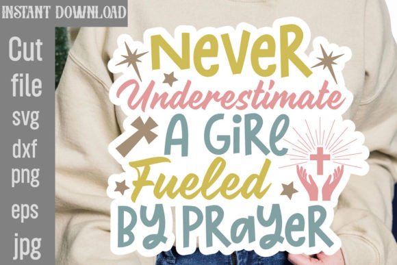 Never Underestimate a Girl Fueled by Prayer T-Shirt Designs