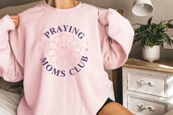 Praying Moms Club, Mothers Day, Positive T-Shirt Designs