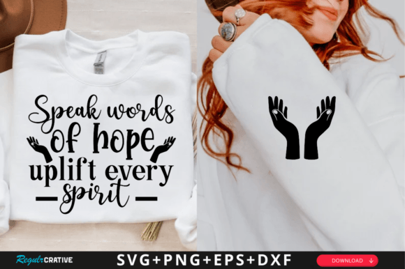 Speak Words of Hope Uplift Every SVG T-Shirt Designs