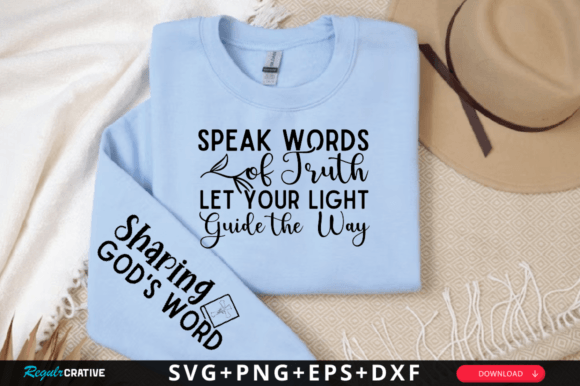 Speak Words of Truth Let Your Light SVG for T-Shirt Designs