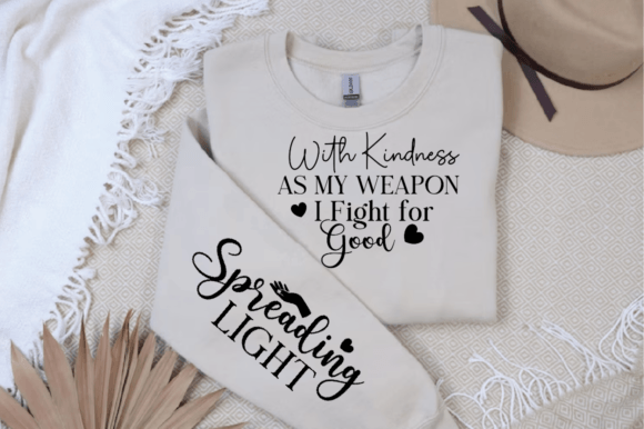 With Kindness As My Weapon I Fight SVG
