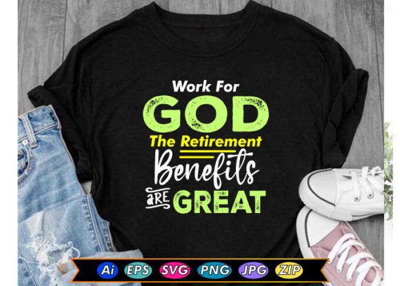 Work for God the Retirement Benefits Are